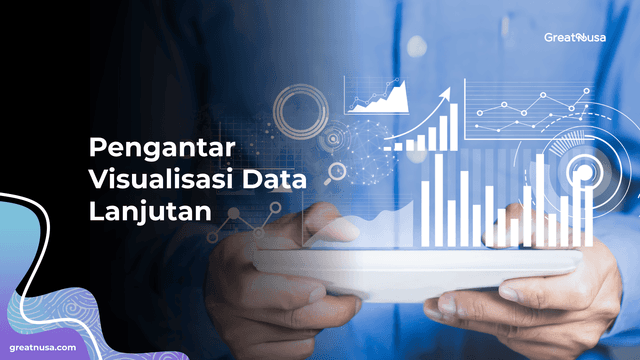 Pengantar Visualisasi Data Lanjutan