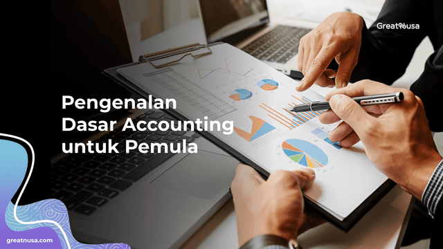 Pengenalan Dasar Accounting untuk Pemula