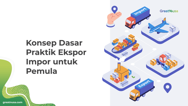 Konsep Dasar Praktik Ekspor Impor untuk Pemula