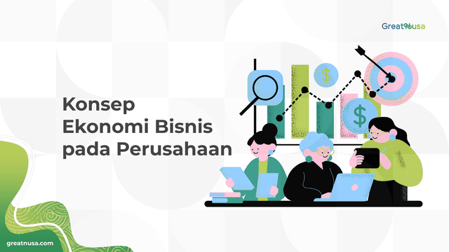 Konsep Ekonomi Bisnis pada Perusahaan