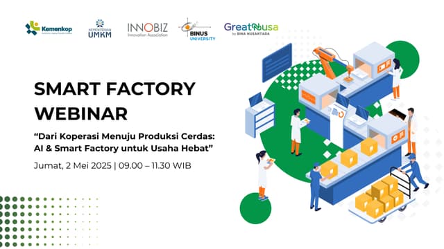 Smart Factory Webinar: Dari Koperasi Menuju Produksi Cerdas - AI & Smart Factory untuk Usaha Hebat
