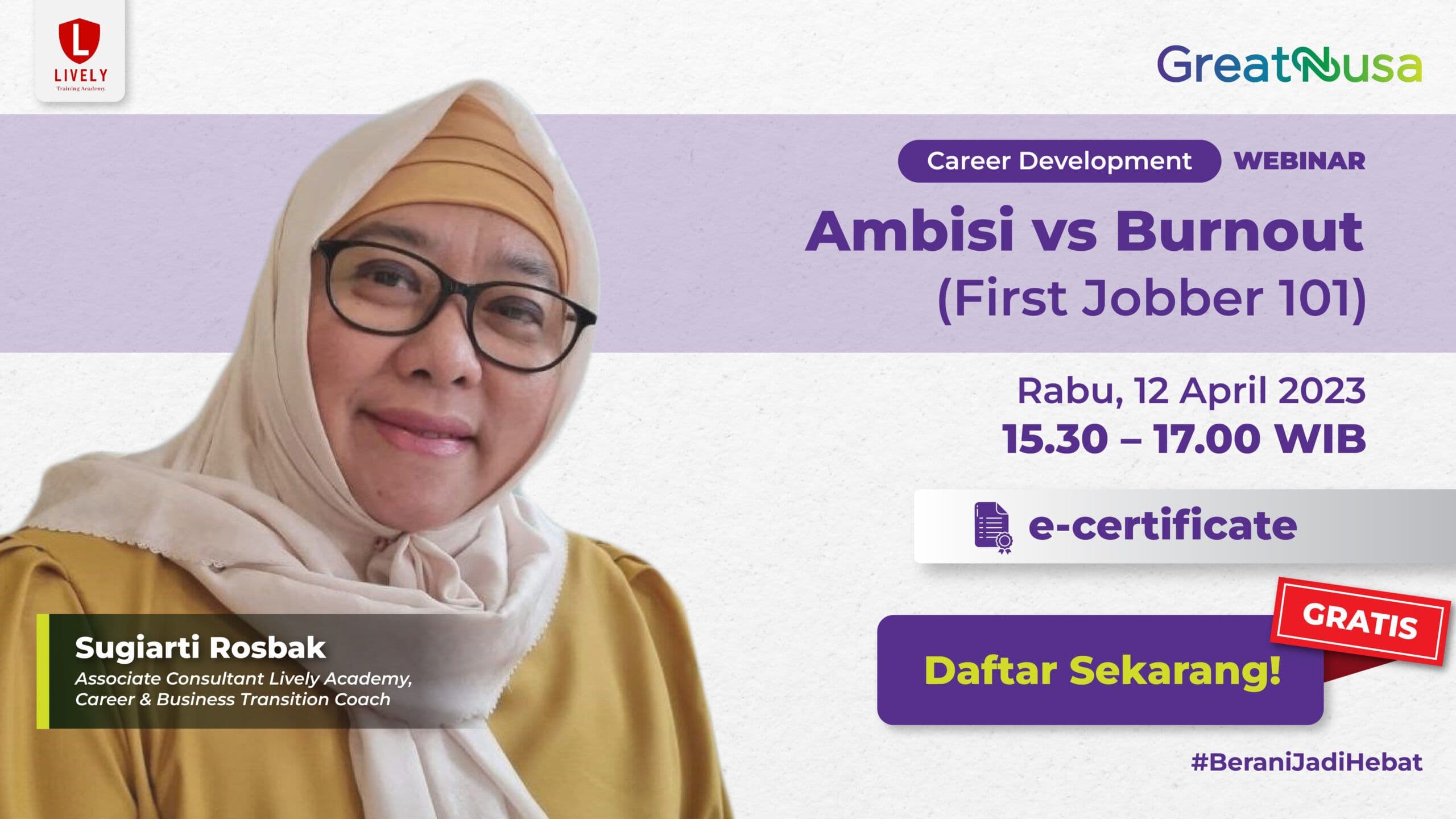 Ambisi vs Burnout (First Jobber 101)